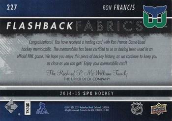 2014-15 SPx - Flashback Fabrics #227 Ron Francis Back