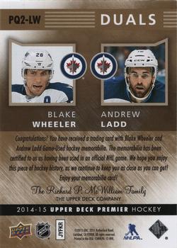 2014-15 Upper Deck Premier - Premier Duals #PQ2-LW Blake Wheeler / Andrew Ladd Back