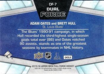 2015-16 Upper Deck Full Force - Dual Force #DF-7 Adam Oates / Brett Hull Back