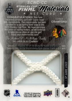 2015-16 SP Game Used - 2015 Stanley Cup Finals Net Cord #SCNC-CC Corey Crawford Back