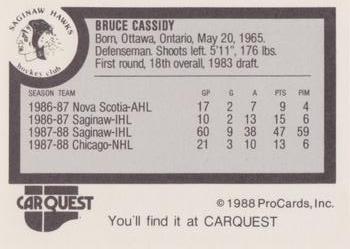 1988-89 ProCards Saginaw Hawks (IHL) #NNO Bruce Cassidy Back