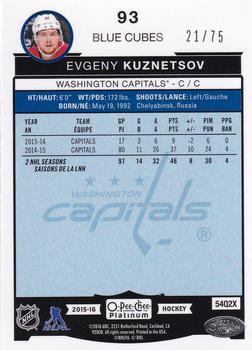 2015-16 O-Pee-Chee Platinum - Blue Cubes #93 Evgeny Kuznetsov Back
