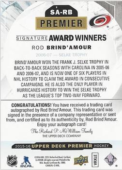 2015-16 Upper Deck Premier - Signature Award Winners Autographs #SA-RB Rod Brind'Amour Back
