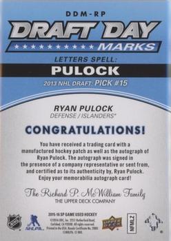 2016-17 SP Game Used - Draft Day Marks Manufactured Letters #DDM-RP Ryan Pulock Back