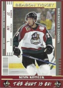 2005-06 Bakersfield Condors (ECHL) #12 Kevin Kotyluk Front