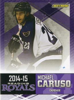 2014-15 Rieck's Printing Reading Royals (ECHL) #NNO Michael caruso Front