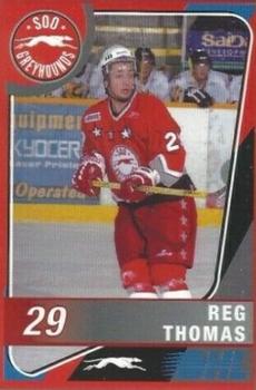 2004-05 Sault Ste. Marie Greyhounds (OHL) #NNO Reg Thomas Front