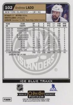 2016-17 O-Pee-Chee Platinum - Ice Blue Traxx #102 Andrew Ladd Back