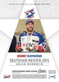 2015-16 Playercards Premium Series 1 (DEL) #DEL-290 Bobby Raymond Back