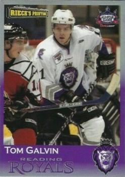 2004-05 Rieck's Printing Reading Royals (ECHL) #9 Tom Galvin Front