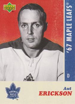 2007 Upper Deck 1967 Toronto Maple Leafs #8 Aut Erickson Front
