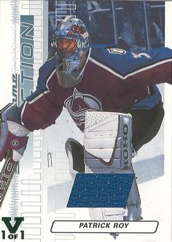 2015-16 In The Game Final Vault - 2003-04 In The Game Action - Jerseys (Green Vault Stamp) #M-195 Patrick Roy Front