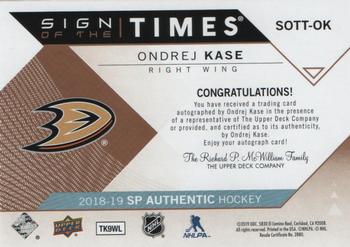 2018-19 SP Authentic - Sign of the Times Inscriptions #SOTT-OK Ondrej Kase Back