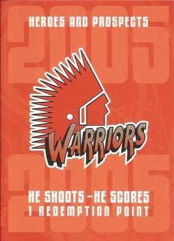 2005-06 In The Game Heroes and Prospects - He Shoots-He Scores Redemption Points #NNO Moose Jaw Warriors Front