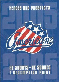 2005-06 In The Game Heroes and Prospects - He Shoots-He Scores Redemption Points #NNO Rochester Americans Front