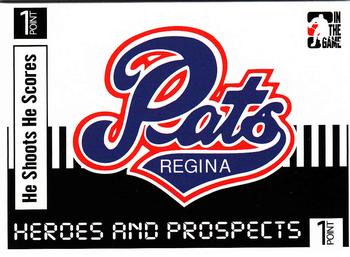 2004-05 In The Game Heroes and Prospects - He Shoots He Scores Redemption Points #NNO Regina Pats Front