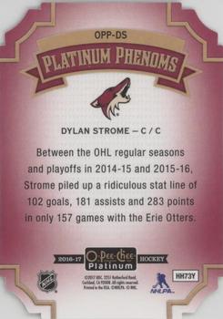 2016-17 O-Pee-Chee Platinum - Platinum Phenoms Cracked Ice Die Cuts #OPP-DS Dylan Strome Back