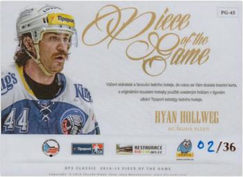 2014-15 OFS Classic - Piece of the Game #PG-45 Ryan Hollweg Back