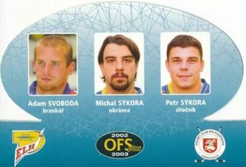 2002-03 OFS Plus (ELH) - OFS Trio #T-8 Adam Svoboda / Michal Sykora / Petr Sykora Front
