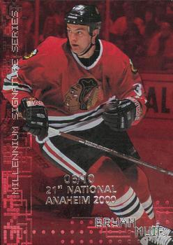 1999-00 Be a Player Millennium Signature Series - Anaheim National Ruby #59 Bryan Muir Front