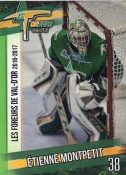 2016-17 Val-d'Or Foreurs (QMJHL) #NNO Etienne Montpetit Front