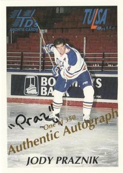 1992-93 Tulsa Oilers (CHL) - Autographs #NNO Jody Praznik Front