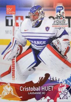 2017 BY Cards IIHF World Championship  (unlicensed) #FRA/2017-02 Cristobal Huet Front