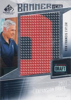 2023-24 SP Game Used - Banner Year 2021 Seattle Kraken Expansion Draft #BYKR-RF Ron Francis Front