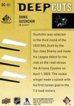 2023-24 SP Game Used - Deep Cuts #DC-80 Danil Gushchin Back