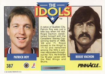 1991-92 Pinnacle #387 Patrick Roy / Rogie Vachon Back