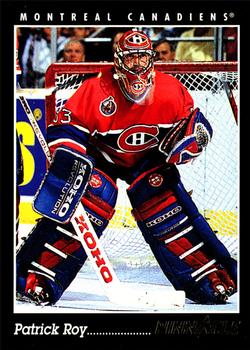 1993-94 Pinnacle #150 Patrick Roy Front