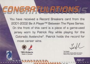 2001-02 Be a Player Between the Pipes - Record Breakers #RB-17 Patrick Roy Back