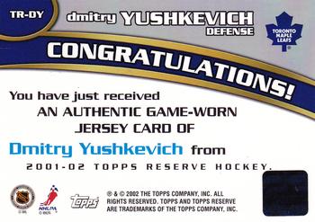 2001-02 Topps Reserve - Jerseys #TR-DY Dimitri Yushkevich Back