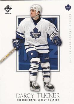 2002-03 Pacific Private Stock Reserve - Retail #94 Darcy Tucker Front