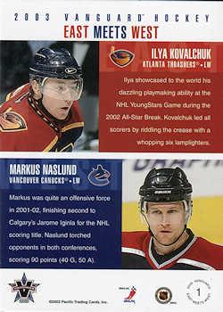 2002-03 Pacific Vanguard - East Meets West #1 Ilya Kovalchuk / Markus Naslund Back
