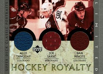 2002-03 Upper Deck Classic Portraits - Hockey Royalty Limited #TSH Alex Tanguay / Joe Sakic / Dan Hinote Front