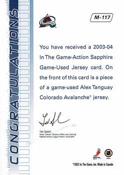 2003-04 In The Game Action - Jerseys #M-117 Alex Tanguay Back