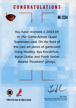 2003-04 In The Game Action - Jerseys #M-234 Dany Heatley / Ilya Kovalchuk / Byron Dafoe / Patrik Stefan Back