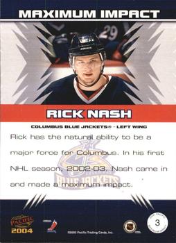 2003-04 Pacific - Maximum Impact #3 Rick Nash Back