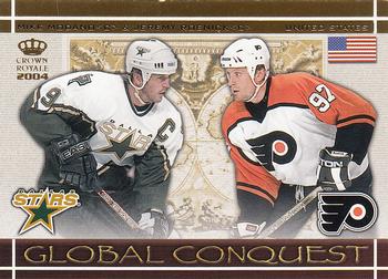 2003-04 Pacific Crown Royale - Global Conquest #10 Mike Modano / Jeremy Roenick Front