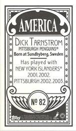 2003-04 Topps C55 - Minis America Back #82 Dick Tarnstrom Back