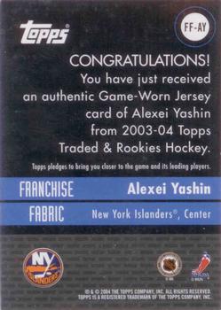 2003-04 Topps Traded & Rookies - Franchise Fabrics #FF-AY Alexei Yashin Back