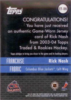 2003-04 Topps Traded & Rookies - Franchise Fabrics #FF-RN Rick Nash Back