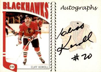 2004-05 In The Game Franchises Update - Autographs #A-CK Cliff Koroll Front