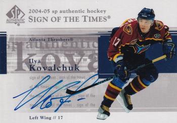 2004-05 SP Authentic - Sign of the Times #ST-IK Ilya Kovalchuk Front