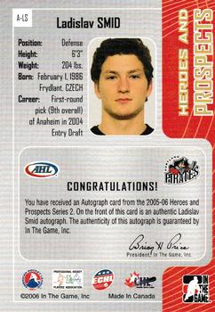 2005-06 In The Game Heroes and Prospects - Autographs Series II #A-LS Ladislav Smid Back