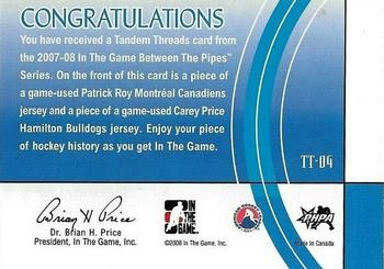 2007-08 In The Game Between the Pipes - Tandem Threads #TT-04 Patrick Roy / Carey Price  Back