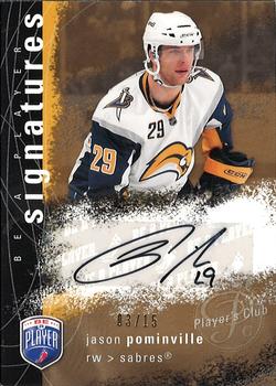 2007-08 Upper Deck Be a Player - Signatures Player's Club #S-JP Jason Pominville  Front
