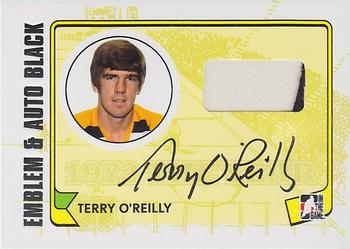 2009-10 In The Game 1972 The Year In Hockey - Game Used Emblem Autographs Black #MA-TO Terry O'Reilly Front