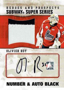 2009-10 In The Game Heroes and Prospects - Subway Series Numbers Autographs #SSA-OR Olivier Roy  Front